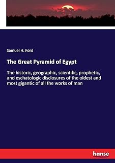 The great pyramid of Egypt: historical, geographic, scientific, prophetic and eschatological revelations of the oldest and gigantic of all the works of man.. Your digital shopping companion, DIAYTAR NIGERIA offers exceptional value with delivery in less than 8 days.