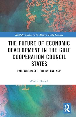 The future of economic development in the states of the Gulf Cooperation Council: political analysis based on factual data.. Get what you need, when you need it — DIAYTAR Nigeria delivers fast.