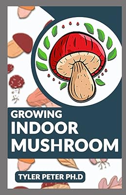 Cultivate indoor mushrooms: the perfect guide to start and cultivate indoor mushrooms by yourself.. DIAYTAR NIGERIA: Your affordable shopping destination with thousands of products delivered in days.