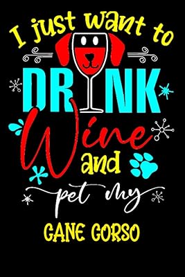 I just want to drink wine and stroke my Cane Corso.. From household needs to gadgets, DIAYTAR Nigeria has it all.
