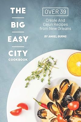 The Big Easy City recipe book: more than 39 Creole and Cajuns from New Orleans.. DIAYTAR NIGERIA puts thousands of products at your fingertips with affordable prices and delivery within a week.