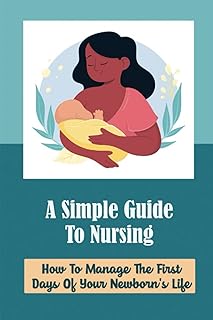 A simple nursing guide: how to manage the first days of the life of your newborn.. DIAYTAR NIGERIA delivers what you want at prices you'll love, all within 5-8 days nationwide.