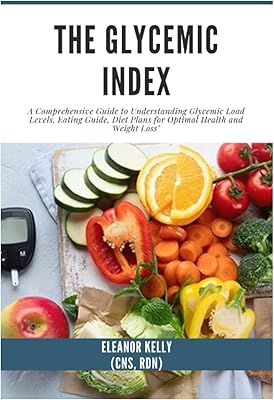 The glycemic index: a complete guide to understand the levels of glycemic load, a food guide, diet plans for optimal health and weight loss.. DIAYTAR NIGERIA combines the largest product selection with affordable prices and reliable delivery.