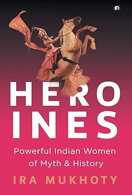 Heroines: powerful Indian women of myth and history.. You shop, we deliver — quick and easy with DIAYTAR Nigeria.