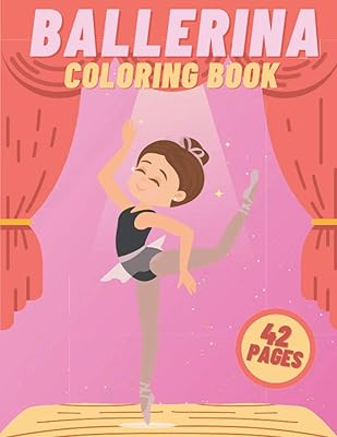 Ballet coloring book: beautiful creative and fun ballet drawings for girls, 42 illustrations to color.. DIAYTAR NIGERIA: Your trusted e-commerce partner with extensive product choices and affordable delivery.