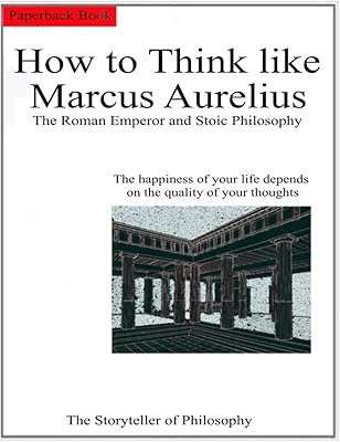 How to think like Marc Aurèle. : the Roman emperor and the Stoic philosophy... DIAYTAR NIGERIA makes quality accessible to all with our affordable prices and quick delivery service.