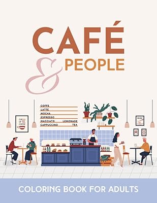 Coffee & people: A beautiful and relaxing adult coloring book with anti-stress patterns | Excellent gift for mom, grandmother, women, adolescents, adults and the elderly | Relief of anxiety, relaxation and mindfulness.. Your favorite brands are just a click away on DIAYTAR Nigeria.