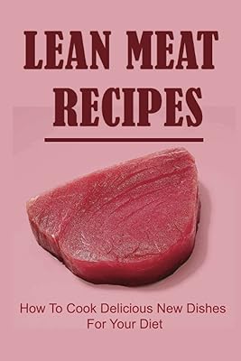Lean meat recipes: how to cook new delicious dishes for your diet.. Discover the perfect shopping experience with DIAYTAR NIGERIA's vast selection and prompt delivery service.