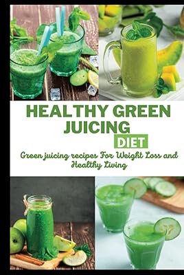 Healthy green juice diet: green juice recipes to lose weight and live healthy.. DIAYTAR NIGERIA: Bringing quality products to every Nigerian with affordable nationwide delivery.