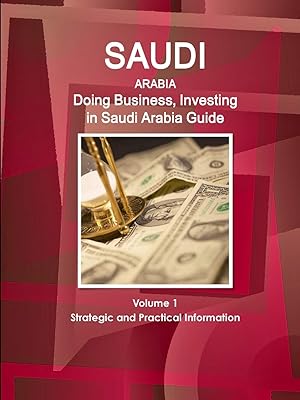 Saudi Arabia: guide doing business, investing in Saudi Arabia Volume 1 Strategic and practical information.. Shop from our extensive catalog at DIAYTAR NIGERIA and enjoy doorstep delivery in just 5-8 days.