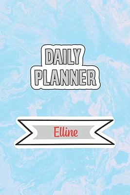 Daily agenda for Elline, 6x9 inches, 120 pages: daily agenda broché without date for planning, organize the plan with a specific name.. DIAYTAR NIGERIA brings the market to your fingertips with affordable prices and prompt delivery service.