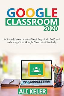 Google Classroom 2020: A simple guide on how to teach digitally in 2020 and effectively manage your Google class.. DIAYTAR NIGERIA: Creating access to affordable products for every Nigerian with our swift delivery service.