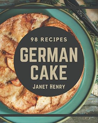 98 German cake recipes: Book of German cake recipes - Magic to create an incredible flavor!.. DIAYTAR NIGERIA: Redefining e-commerce with affordable prices and reliable nationwide shipping.