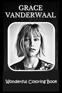 Wonderful Grace Vanderwaal Coloring Book: a new interactive that takes you on Voyage.. Shop across categories at DIAYTAR NIGERIA with the confidence of affordable prices and delivery within 8 days.