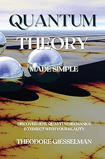 Simplified quantum theory: discover how quantum mechanics interact with your reality.. DIAYTAR NIGERIA brings retail convenience to your screen with affordable prices and dependable shipping.