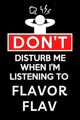 Do not bother me when I listen to Flavour Flav: Lined composition book, birthday present for lovers of aromatic flavors: (6 x 9 inch).. Your ideal shopping companion, DIAYTAR NIGERIA offers unmatched variety with delivery within a week.