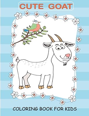 Cute Goat: Coloring book for children and activity pages for girls and boys.. Your complete retail destination, DIAYTAR NIGERIA combines extensive variety with prompt delivery.