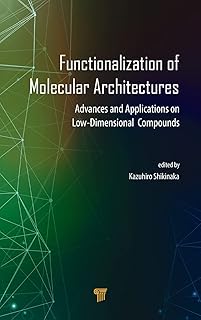 Functionalization of molecular architectures: advanced and applications on low -dimension compounds.. Need something fast? Order it now from DIAYTAR Nigeria.