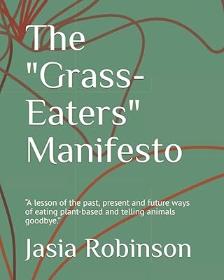 The manifesto of "herb eaters": "A lesson on past, present and future ways to eat plants and say goodbye to animals. »».. Fast delivery is our promise — DIAYTAR Nigeria keeps it real.