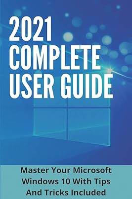 Complete user guide 2021: Master your Microsoft Windows 10 with inclusive tips and tips: Windows 10 screenshot.. Shop easy, pay less, get it fast — with DIAYTAR Nigeria.