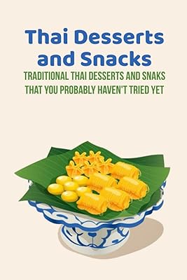 Thai desserts and snacks: traditional Thai desserts and snacks that you have probably not tried: delicious popular Thai desserts to savor.. Experience shopping satisfaction with DIAYTAR NIGERIA's vast selection and budget-friendly delivery options.