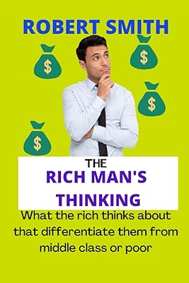 The thought of the rich man: what the rich think that differentiate them from the middle class or the poor.. Experience the ease of digital shopping with DIAYTAR NIGERIA's affordable and diverse marketplace.