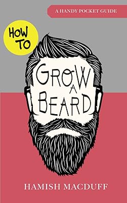 How to grow a beard - a practical pocket guide: advice for culture, maintenance and style of beard for hipsters, adolescents, dads, boyfriends and brothers.. DIAYTAR NIGERIA delivers happiness in 5-8 days with our affordable and diverse product range.