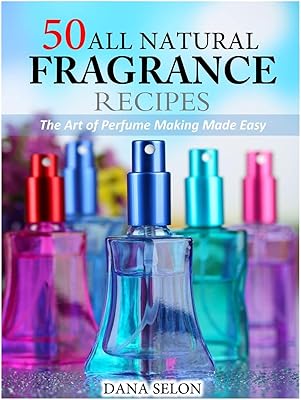 50 fully natural perfume recipes: the art of creating scents with ease.. DIAYTAR NIGERIA: Revolutionizing how Nigerians shop with affordable prices and prompt delivery services.