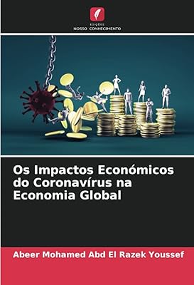 The economic impacts of the coronavirus on Economia Global.. Quality and convenience delivered — shop DIAYTAR Nigeria now.