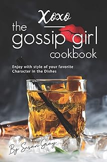 XOXO - The Gossip Girl Cookbook: Enjoy the elegance of your favorite character in the dishes.. Experience the future of online shopping with DIAYTAR NIGERIA's extensive product range and competitive pricing.