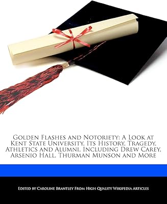 Golden lightnings and notoriety: a look at the Kent State University, its history, its tragedy, its athletics and its former students, including Drew Carey, Arsenio Hall, Thurman Munson and many others.. DIAYTAR NIGERIA delivers affordability and convenience to your doorstep within 8 days of purchase.