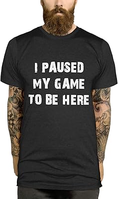 Gaming t -shirt - I paused to be here, funny game gifts for boys and men.. Shop with purpose and save with DIAYTAR NIGERIA's extensive platform and nationwide delivery service.