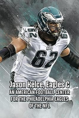Jason Kelce, Eagles C: an American football center for the Eagles of Philadelphia of the NFL.. Your complete shopping solution, DIAYTAR NIGERIA offers extensive choice with competitive prices and delivery.