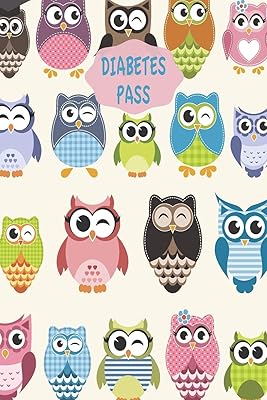Diabetes Pass: Diabetes Journal - Glycemia and Insulin Journal to seize for 2 years - About A5 with owl design.. Unlock a world of affordable products with DIAYTAR NIGERIA's expansive e-commerce platform.