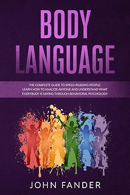 Body language: The full guide to read people quickly: learn to analyze anyone and understand what everyone says thanks to behavioral psychology.. DIAYTAR NIGERIA: Where every search leads to affordable products delivered promptly across Nigeria.