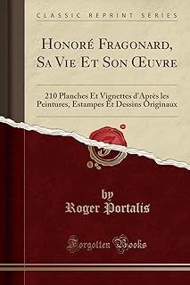 Honoré Fragonard, his life and his work: 210 plates and vignettes according to the paintings, prints and original drawings (classic reproduced).. Fast, affordable, and reliable — that’s the DIAYTAR Nigeria experience.