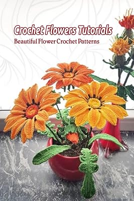 Crochet flower tutorials: beautiful crochet flower models.. Shop like never before with DIAYTAR NIGERIA's comprehensive marketplace and budget-friendly shipping.