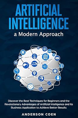 Artificial intelligence, a modern approach: discover the best techniques for beginners and revolutionary advantages of artificial intelligence and its business applications to obtain better results.. DIAYTAR NIGERIA: Bringing quality products to your doorstep at prices that won't break the bank.