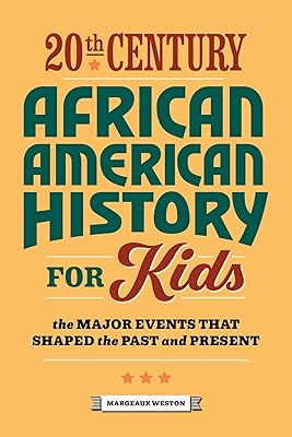 African-American history of the 20th century for children: major events that have shaped the past and the present.. DIAYTAR NIGERIA: Where every purchase is affordable and delivery is always within a week.