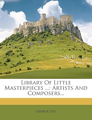 Library of little masterpieces ...: artists and composers ..... DIAYTAR NIGERIA delivers on our promise of variety, affordability, and prompt nationwide shipping.