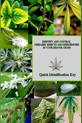 Identify and control the diseases, insects and deficiencies of your indoor cultures: Quick identification key.. Discover endless possibilities with DIAYTAR NIGERIA's extensive product range and affordable shipping.