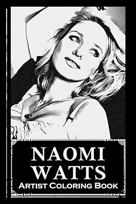 Artist Coloring Book: Naomi Watts colorful illustrations to appease anxiety and reach.. Your comprehensive marketplace awaits at DIAYTAR NIGERIA with affordable prices and reliable delivery times.