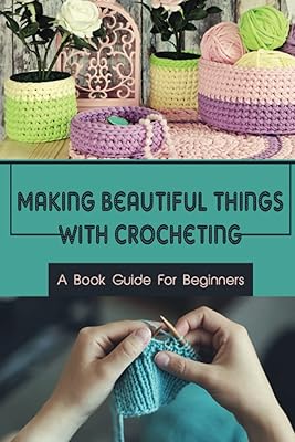 Do beautiful things with the hook: a book guide for beginners.. DIAYTAR NIGERIA: Where quality products become affordable with our nationwide shipping service.