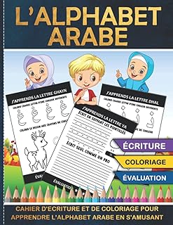 The Arabic alphabet - Writing and coloring notebook to learn the Arabic alphabet while having fun: initiation notebook to ideal Arabic calligraphy ... Write the alphabet easily (French Edition).. DIAYTAR NIGERIA: Empowering Nigerians with access to affordable products delivered within 8 days.