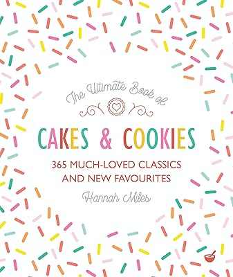 The ultimate book of cakes and cookies: 365 classics and new favorites much appreciated.. Shop smart and save with DIAYTAR NIGERIA's extensive product range and 5-8 day delivery guarantee.