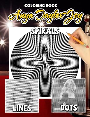 Anya Taylor-Joy Dots Spirals Coloring Book: Unique illustration to color for adults and adolescents | Best way to relax | Gifts for fans.. Experience shopping without limits at DIAYTAR NIGERIA, where affordability meets convenience in just days.