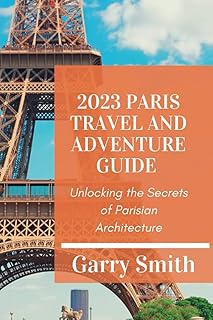 Paris 2023 travel and adventure guide: discover the secrets of Parisian architecture.. Navigate through thousands of products at pocket-friendly prices with DIAYTAR NIGERIA's easy-to-use platform.