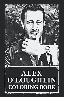 Alex O'Loughlin coloring book: Excellent stress relief and relaxation coloring book Alex O'Loughlin (best vacation gift, fun for all ages).. Your shopping dreams realized through DIAYTAR NIGERIA's affordable platform with reliable delivery times.