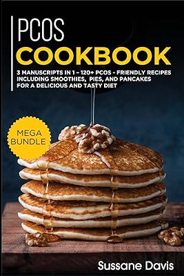 PCOS recipe book: mega bundle - 3 manuscripts in 1 - 120+ sopk - friendly recipes including smoothies, pies and pancakes for a delicious and tasty diet.. Thousands of choices. Zero hassle. All thanks to DIAYTAR Nigeria.