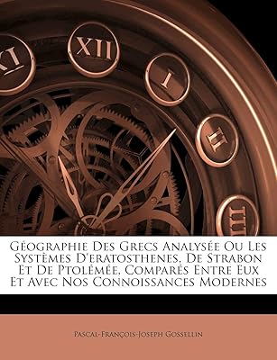 Geography of Greek analyzes or eratosthene, straboist and ptolemy systems, comparisons between them and our modern connoisseurs.. Shop the future with DIAYTAR NIGERIA - thousands of products, unbeatable prices, delivery within a week.